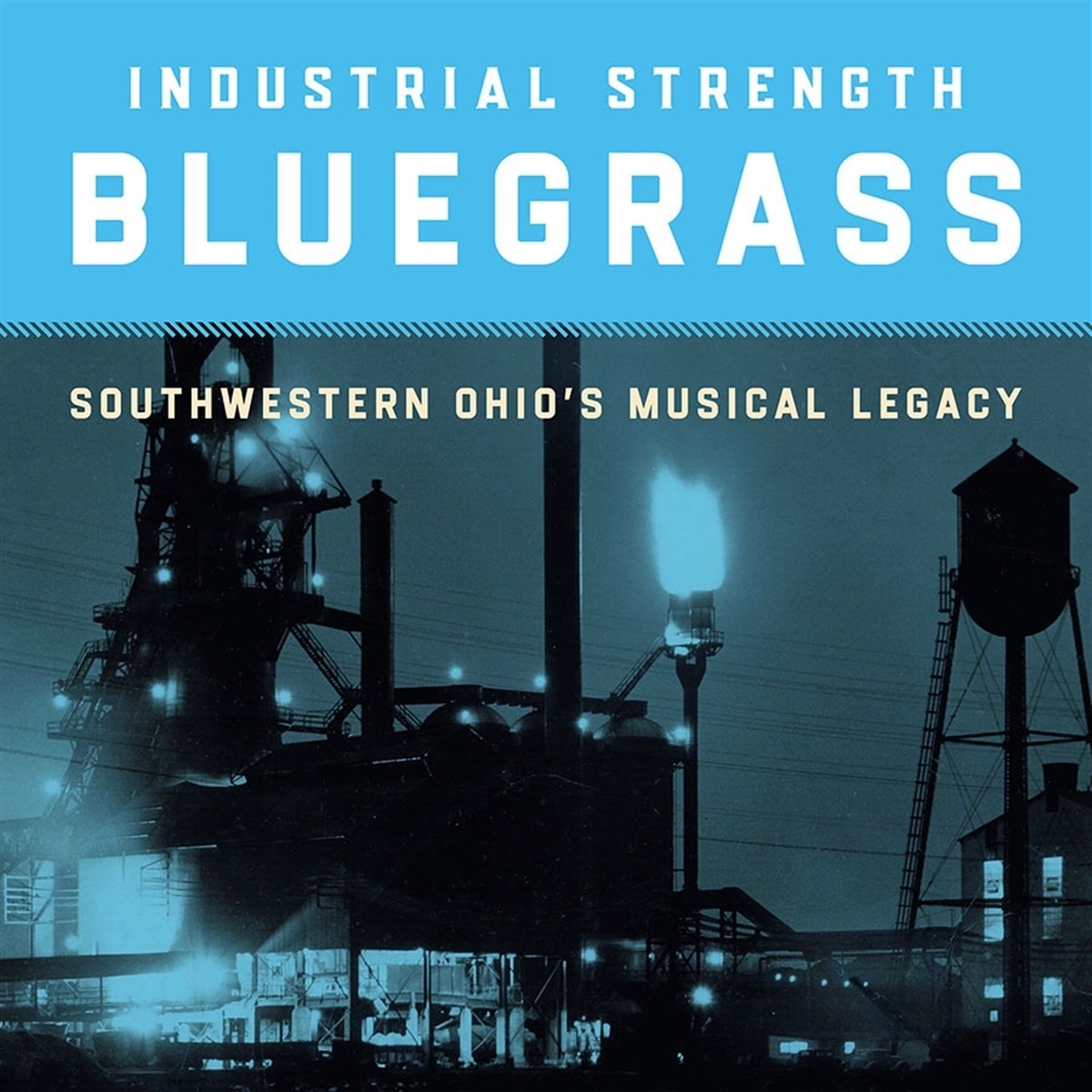 Afbeelding van Various Artists - Industrial Strength Bluegrass: Southwestern Ohio's Musical Legacy