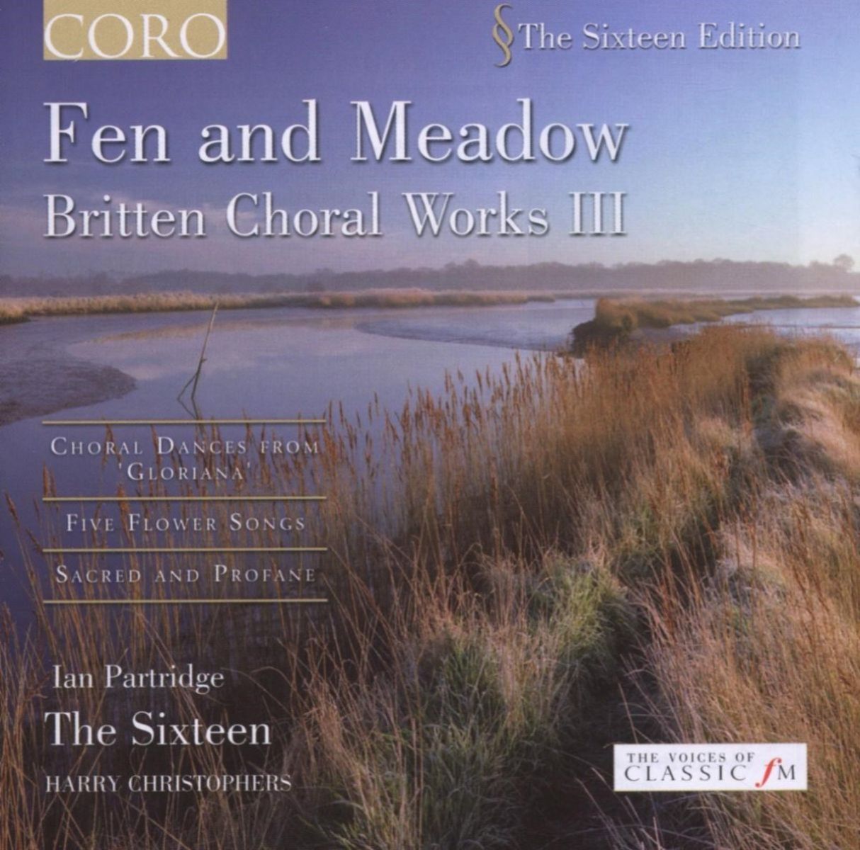 Afbeelding van Ian Partridge, The Sixteen, Harry Christophers - Britten: Fen And Meadow | Choral Works Volume 3