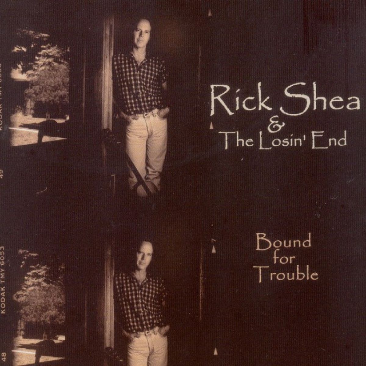 Afbeelding van Rick Shea & The Losin' End - Bound For Trouble