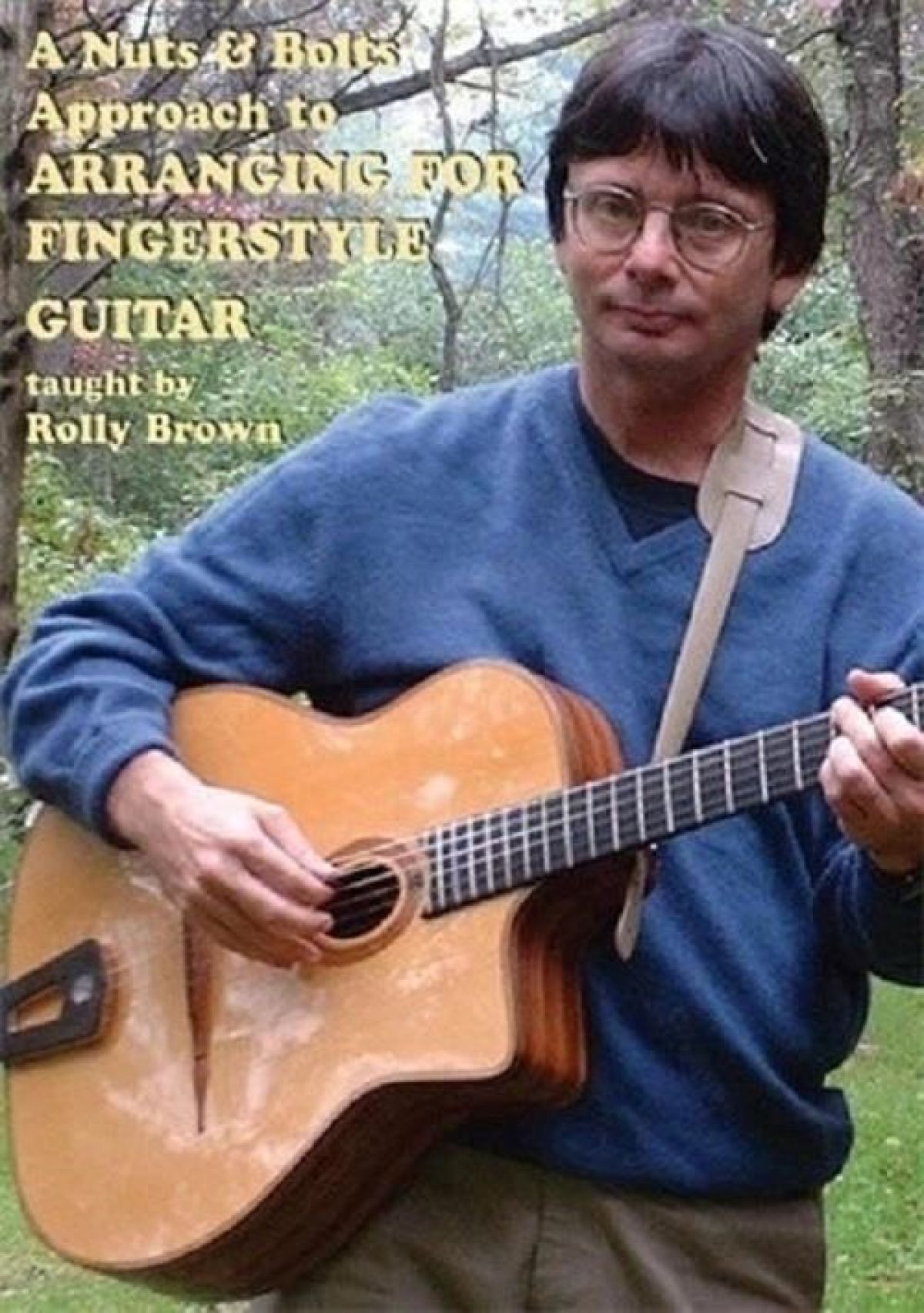 Rolly Brown - Arranging For Fingerstyle Guitar