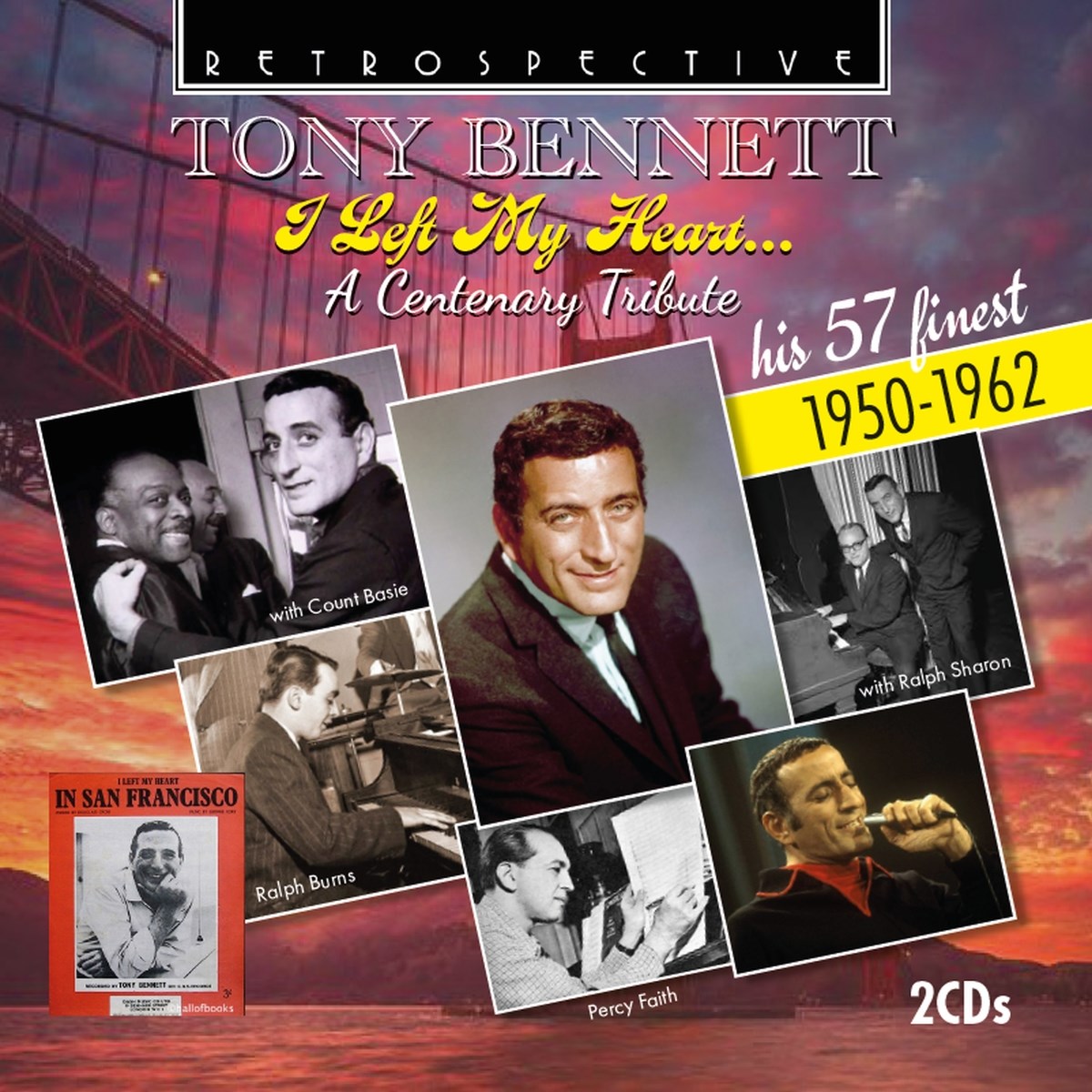 Tony Bennett - I Left My Heart...A Century Tribute 1950-1962