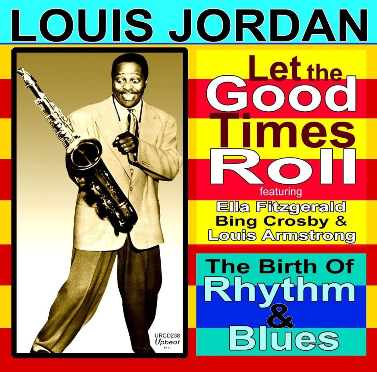 Afbeelding van Louis Jordan - Let The Good Times Roll : The Birth Of Rhythm And Blues