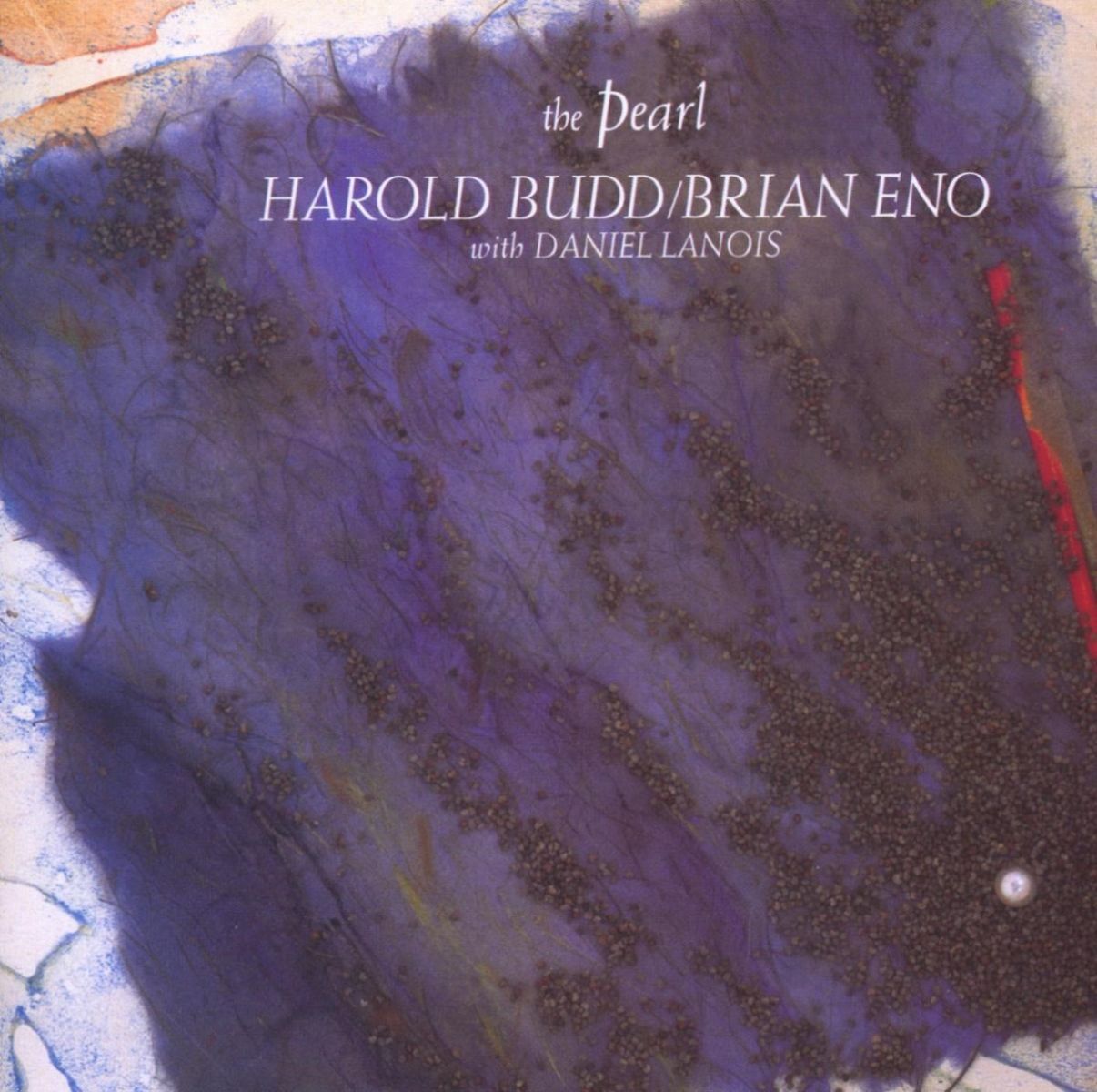 Afbeelding van Harold Budd, Brian Eno, Daniel Lanois - The Pearl