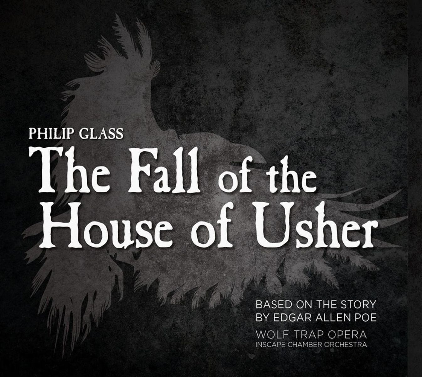 Wolf Trap Opera, Inscape Chamber Orchestra - Glass: The Fall Of The House Of Usher