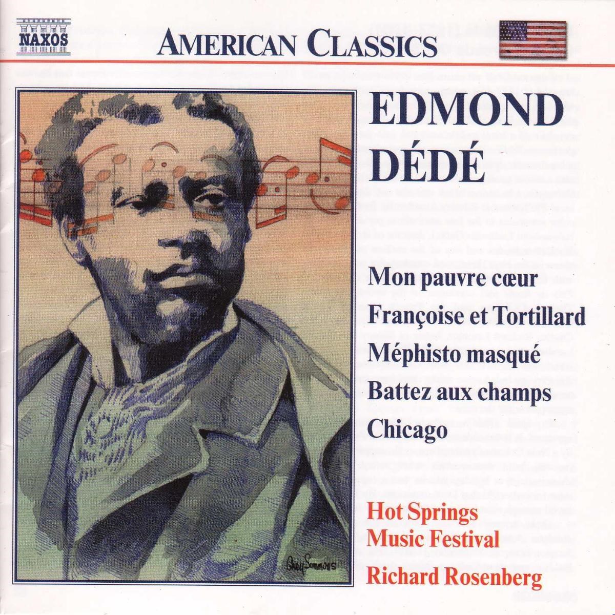 Hot Springs Music Festival, Richard Rosenberg - Edmond Dédé: Orchestral Works