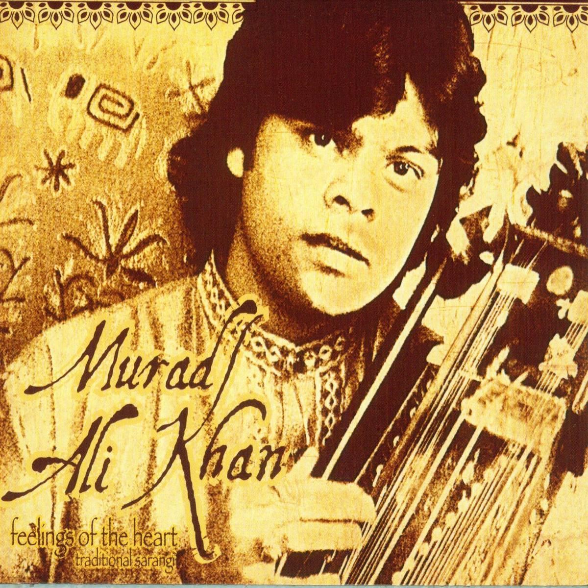 Murad Ali Khan - Feelings Of The Heart