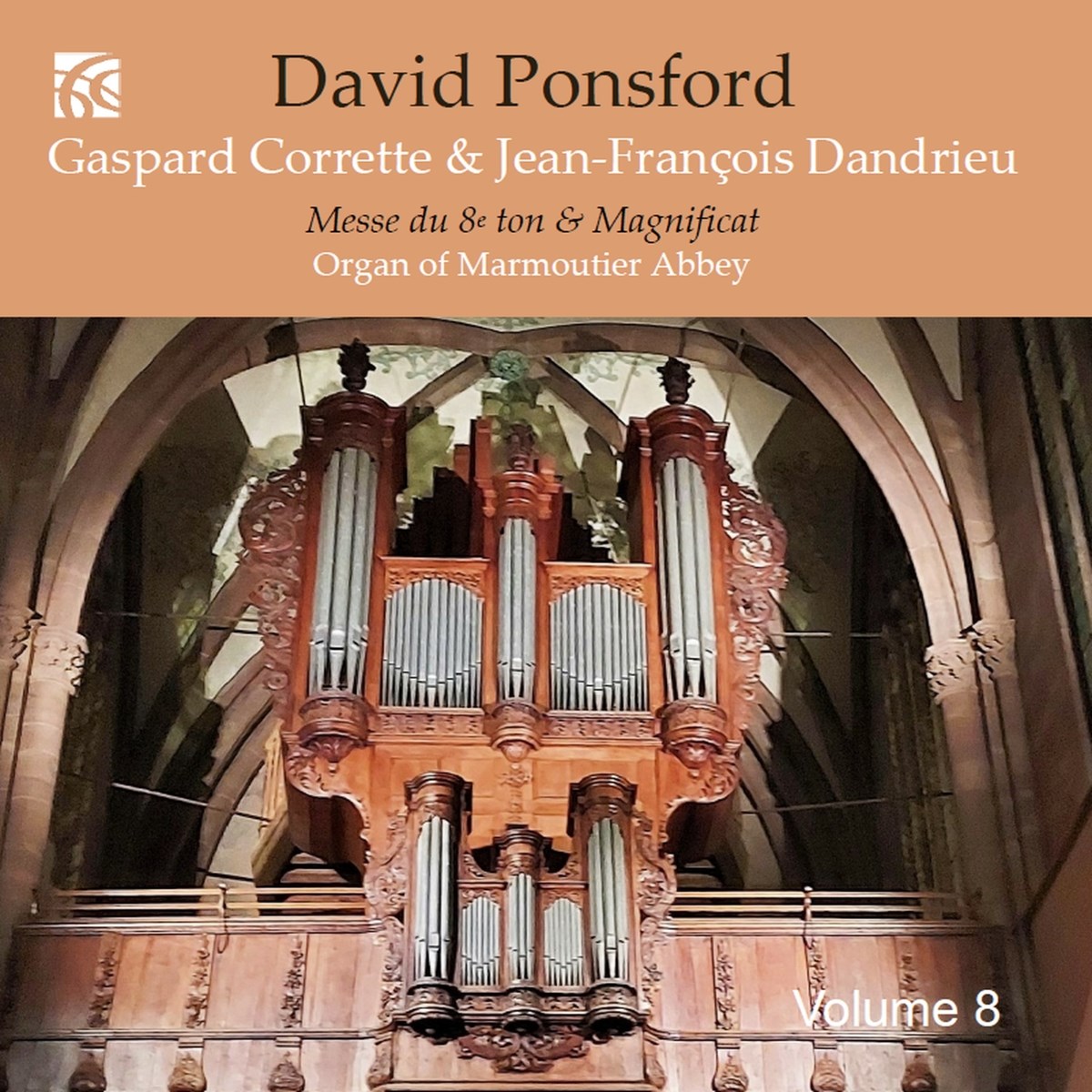 David Ponsford - French Organ Music From The Golden Age Vol. 8