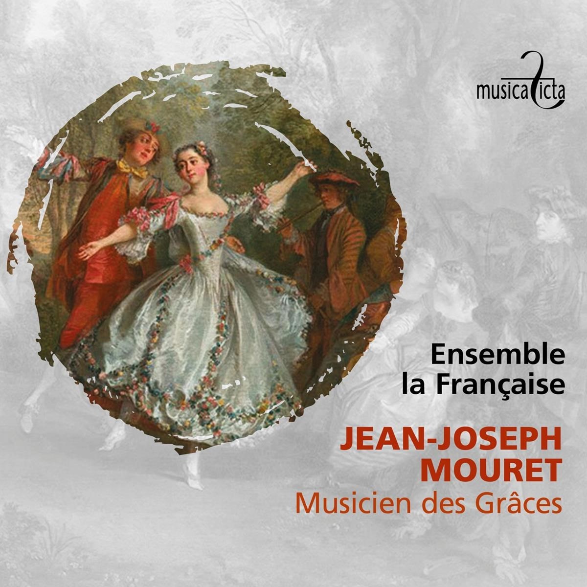 Ensemble La Française, Aude Lestienne - Mouret: Musicien Des Grâces