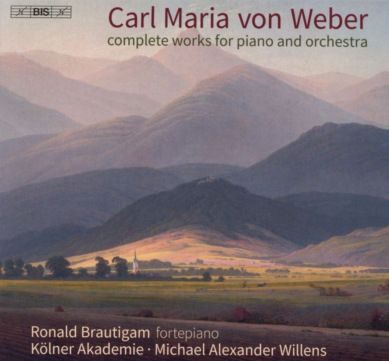 Afbeelding van Ronald Brautigam, Die Kölner Akademie, Michael Alexander Willens - Von Weber: Complete Works For Piano & Orchestra