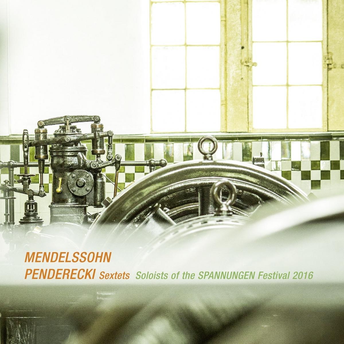 Various Artists - Soloists Of The Spannungen Festival 2016, Sextets