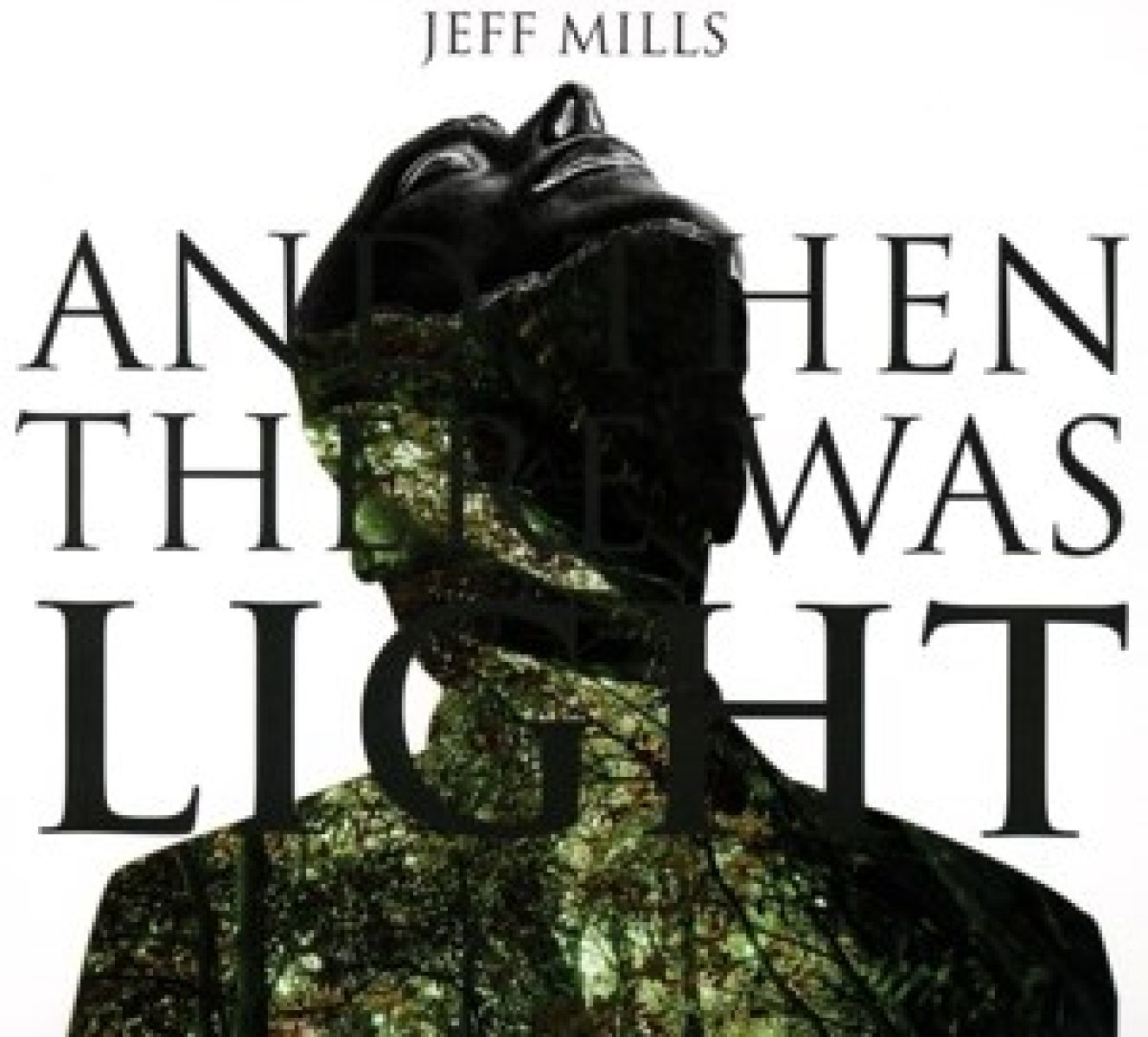 Afbeelding van Jeff Mills - And Then There Was Light