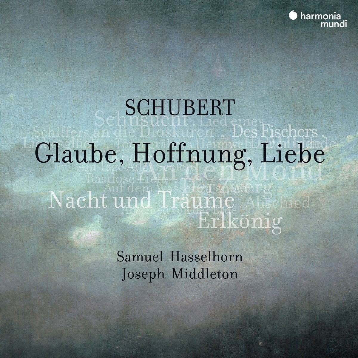 Afbeelding van Samuel Hasselhorn & Joseph Middleton - Schubert: Glaube, Hoffnung, Liebe