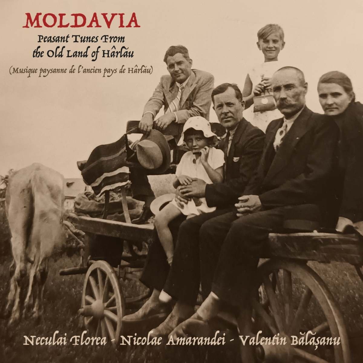 Afbeelding van Neculai Florea, Nicolae Amarandei, Valentin Balasanu - Moldavia (Peasant Tunes From The Old Land Of Hârlau)