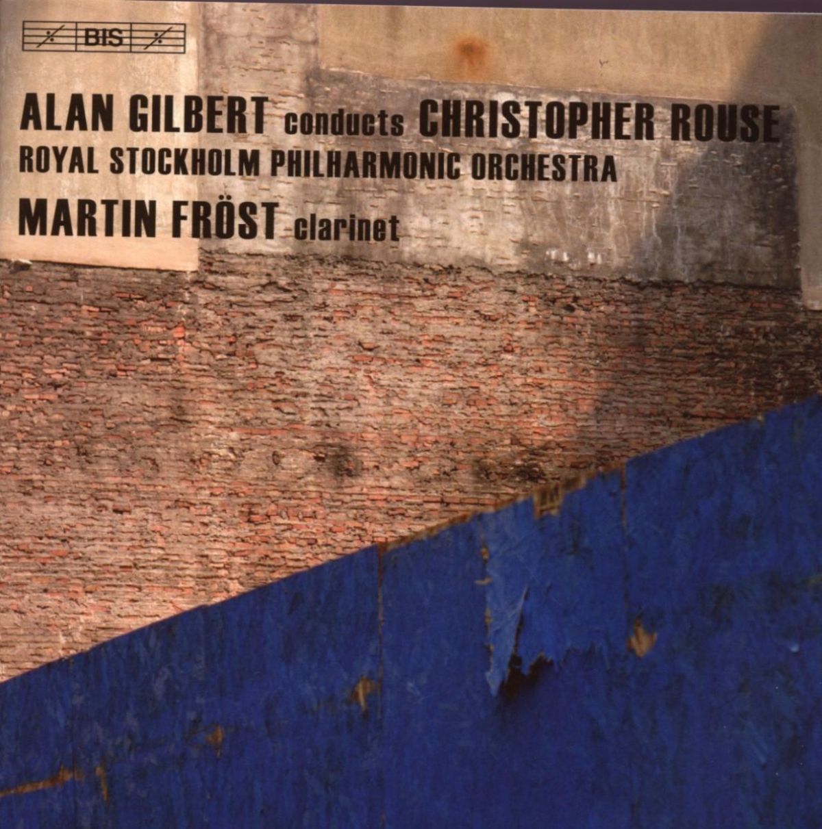 Afbeelding van Martin Fröst, Royal Stockholm Philharmonic Orchestra, Alan Gilbert - Rouse: Iscariot | Clarinet Concerto | Symphony