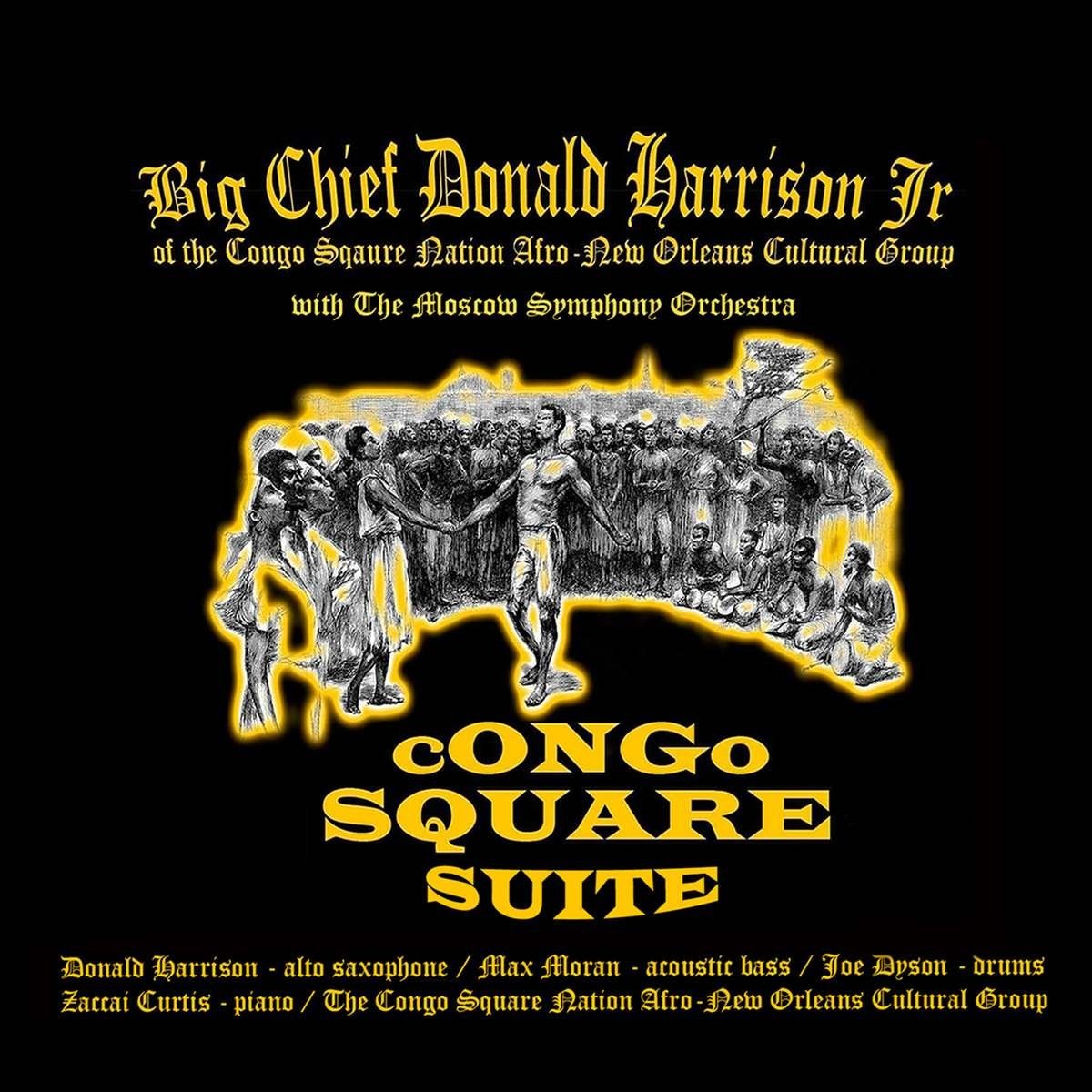 Big Chief Donald Harrison - Congo Square Suite