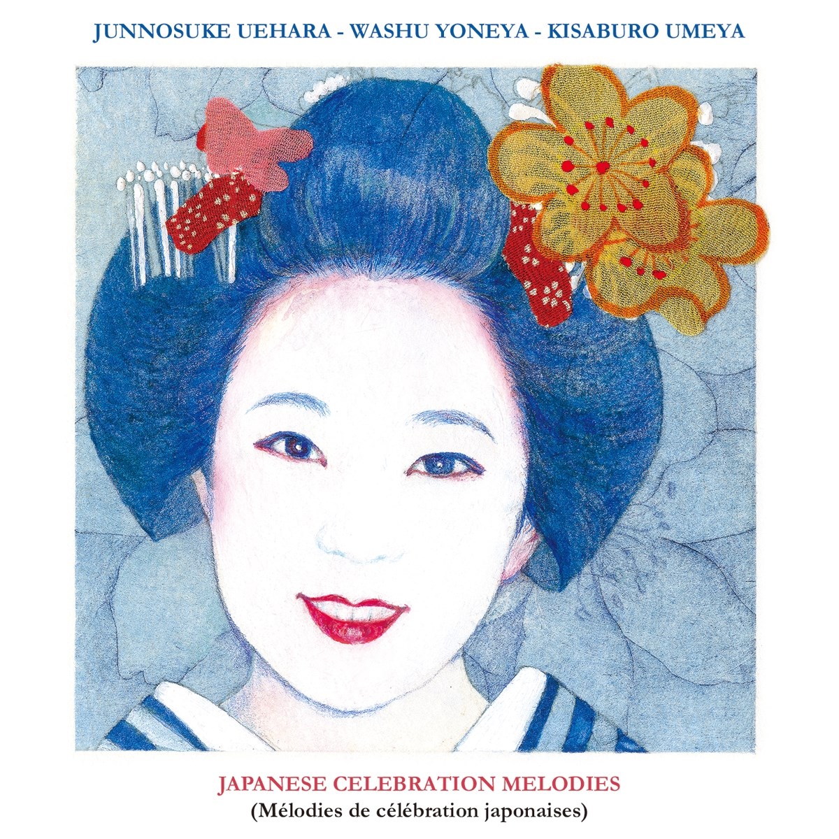 Afbeelding van Junnosuke Uehara, Washu Yoneya & Kisaburo Umeya - Japanese Celebration Melodies