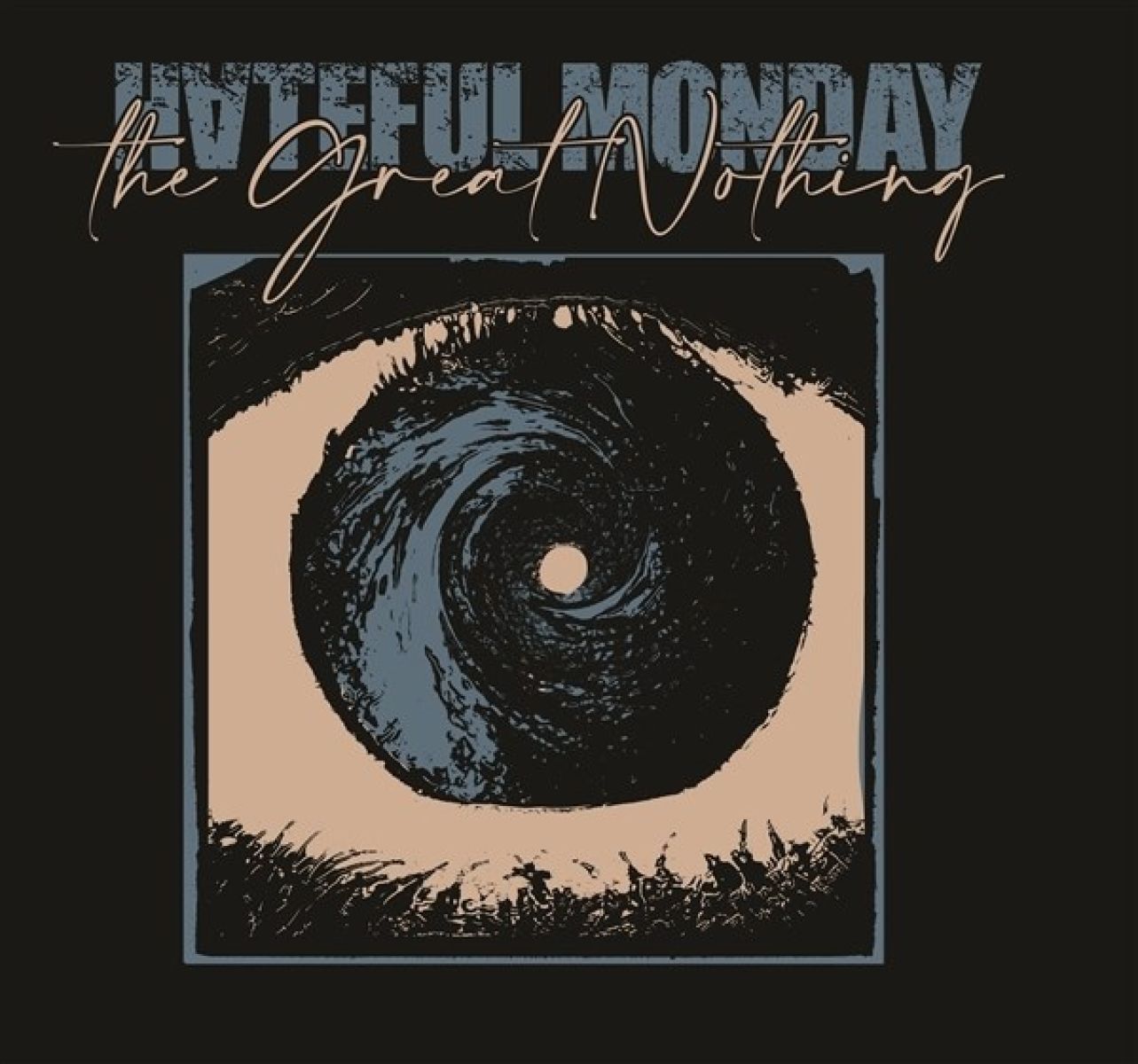 Afbeelding van Hateful Monday - The Great Nothing
