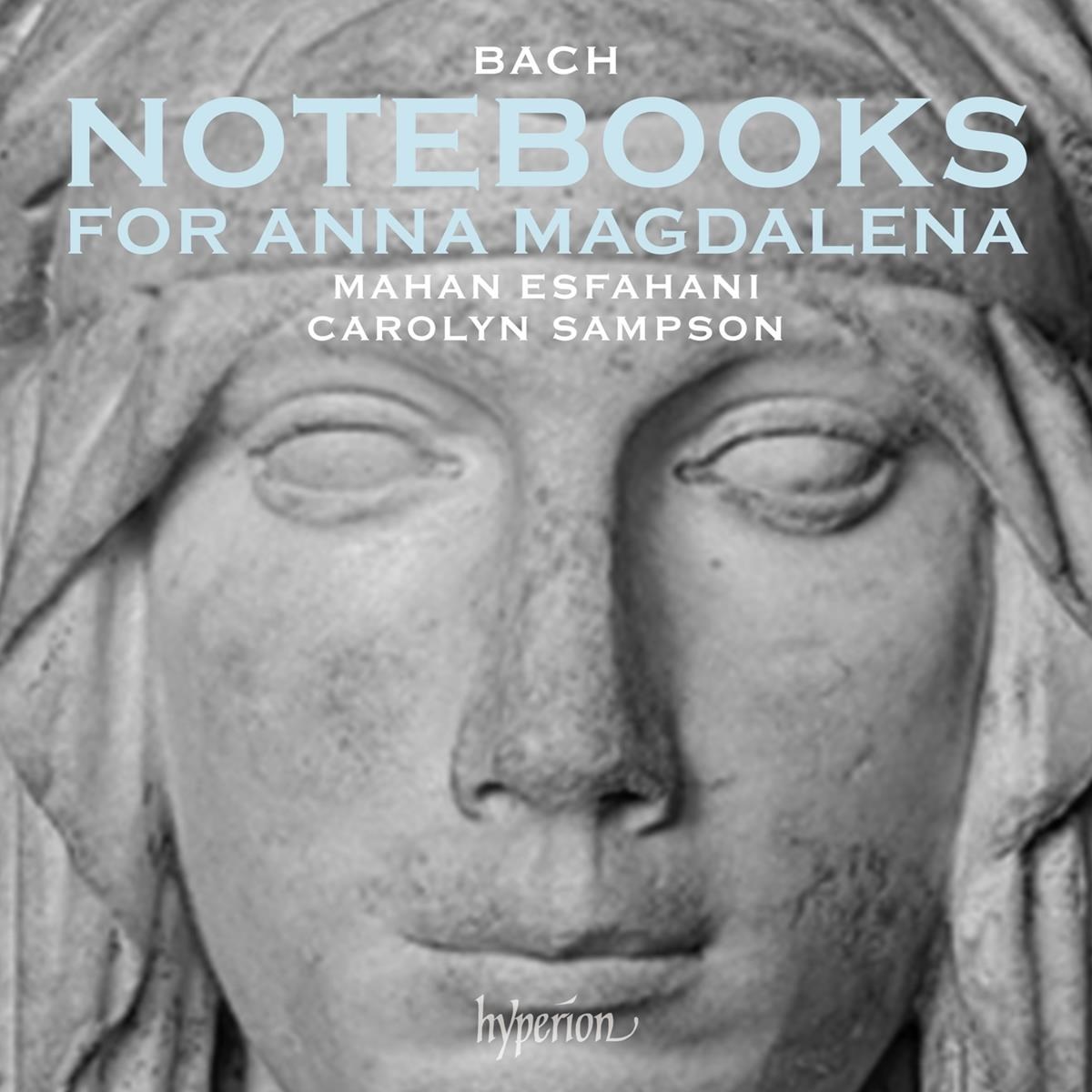 Afbeelding van Carolyn Sampson & Mahan Esfahani - Bach: Notebooks For Anna Magdalena