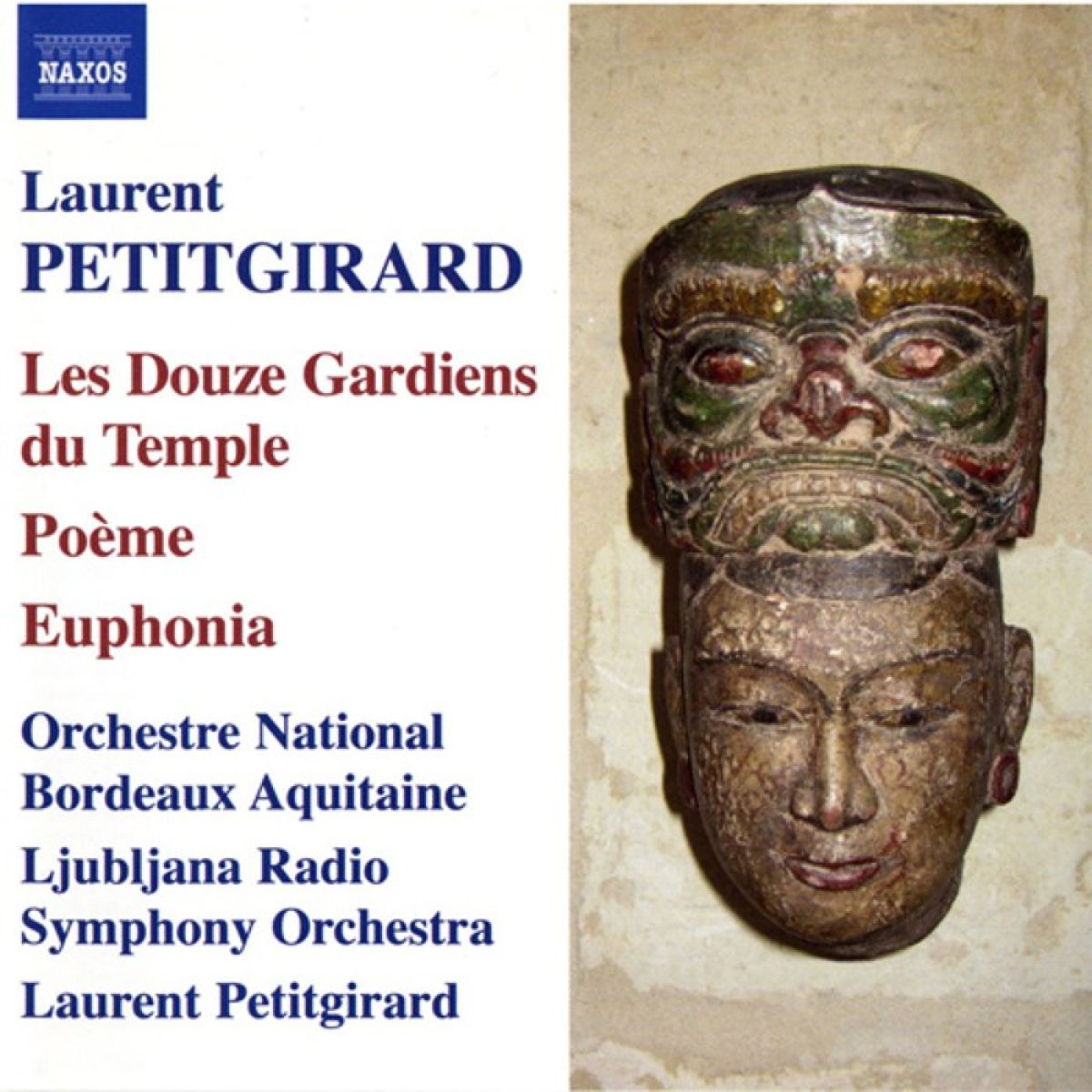 Orchestra National Bordeaux Aquitaine, Ljubljana Radio Symphony Orchestra - Petitgirard: Les Douze Gardiens Du Temple | Poème | Euphonia