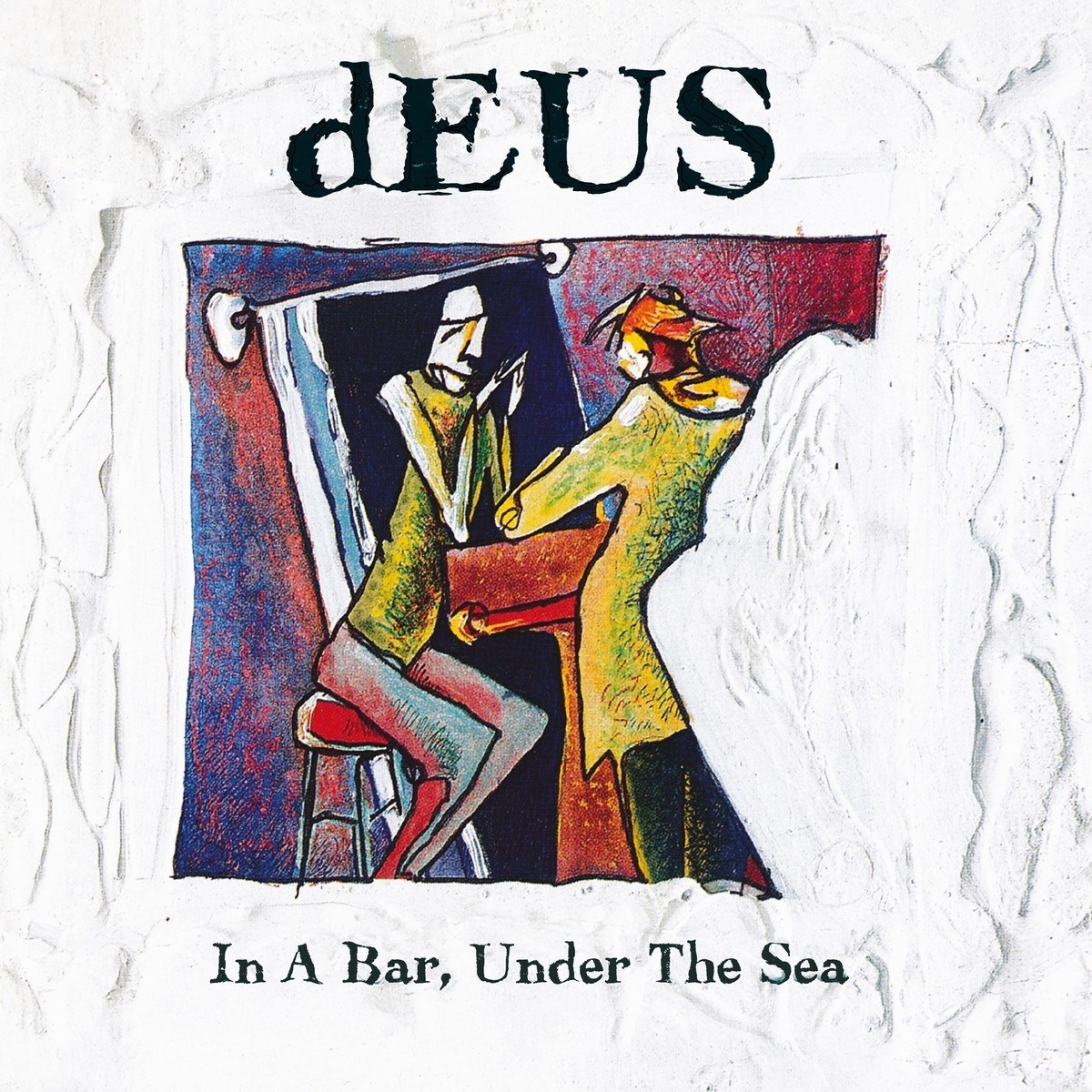 Afbeelding van dEUS - In A Bar Under The Sea