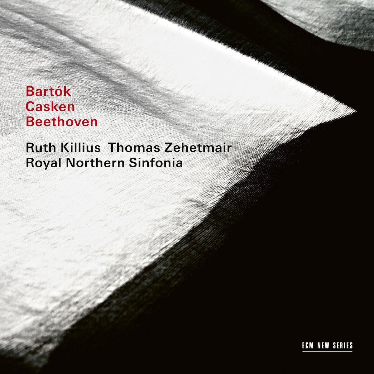 Afbeelding van Thomas Zehetmair, Ruth Killius, Royal Northern Sinfonia - Bartók | Casken | Beethoven