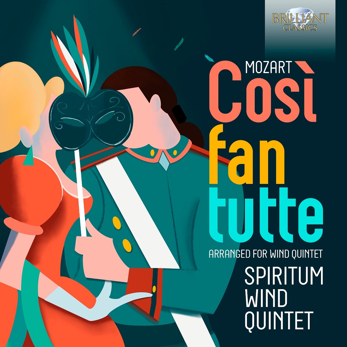 Spiritum Wind Quintet - Mozart: Cosí Fan Tutte, Arranged For Wind Quintet