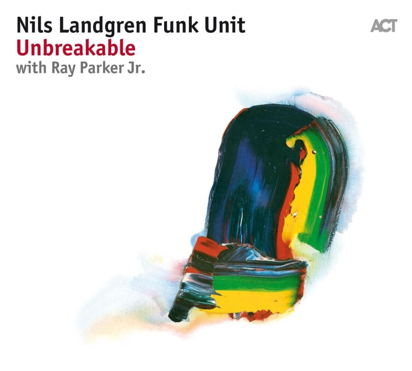 Nils Landgren Funk Unit, Ray Parker Jr. - Unbreakable
