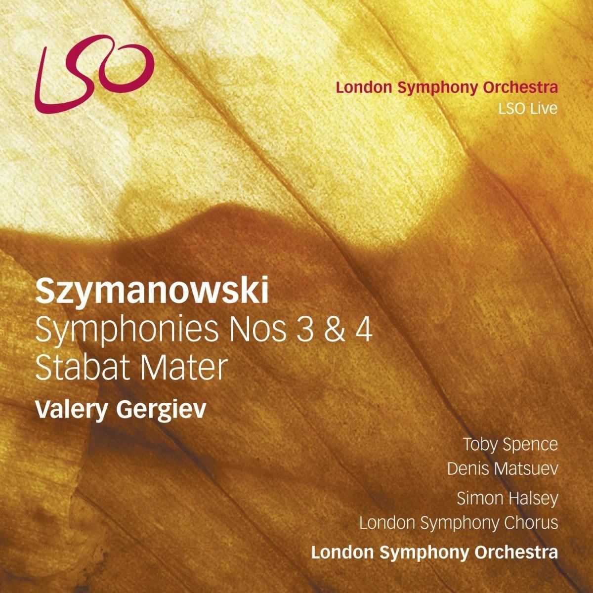 Afbeelding van London Symphony Chorus, London Symphony Orchestra - Szymanowski: Symphonies Nos. 3 & 4, Staber Mater