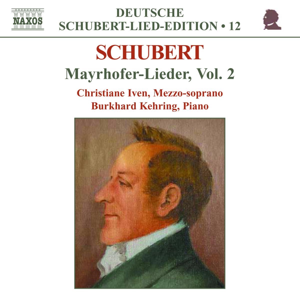 Afbeelding van Christiane Iven & Burkhard Kehring - Schubert: Mayrhofer-Lieder, Vol. 2