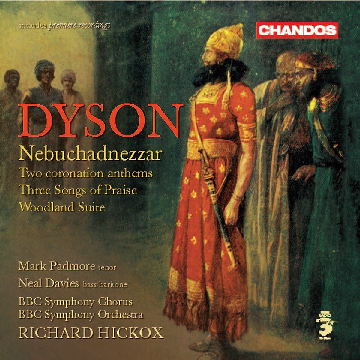 BBC Symphony Chorus & Orchestra, Richard Hickox - Dyson: Nebuchadnezzar | Two Coronation Anthems | Woodland Suite