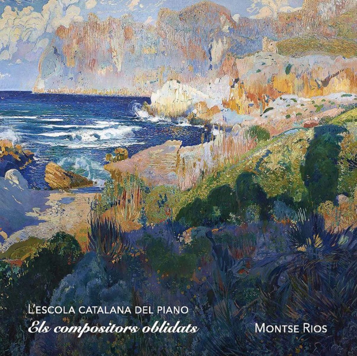 Montse Rios - Els Compositors Oblidats (L'escola Catalana Del Pi