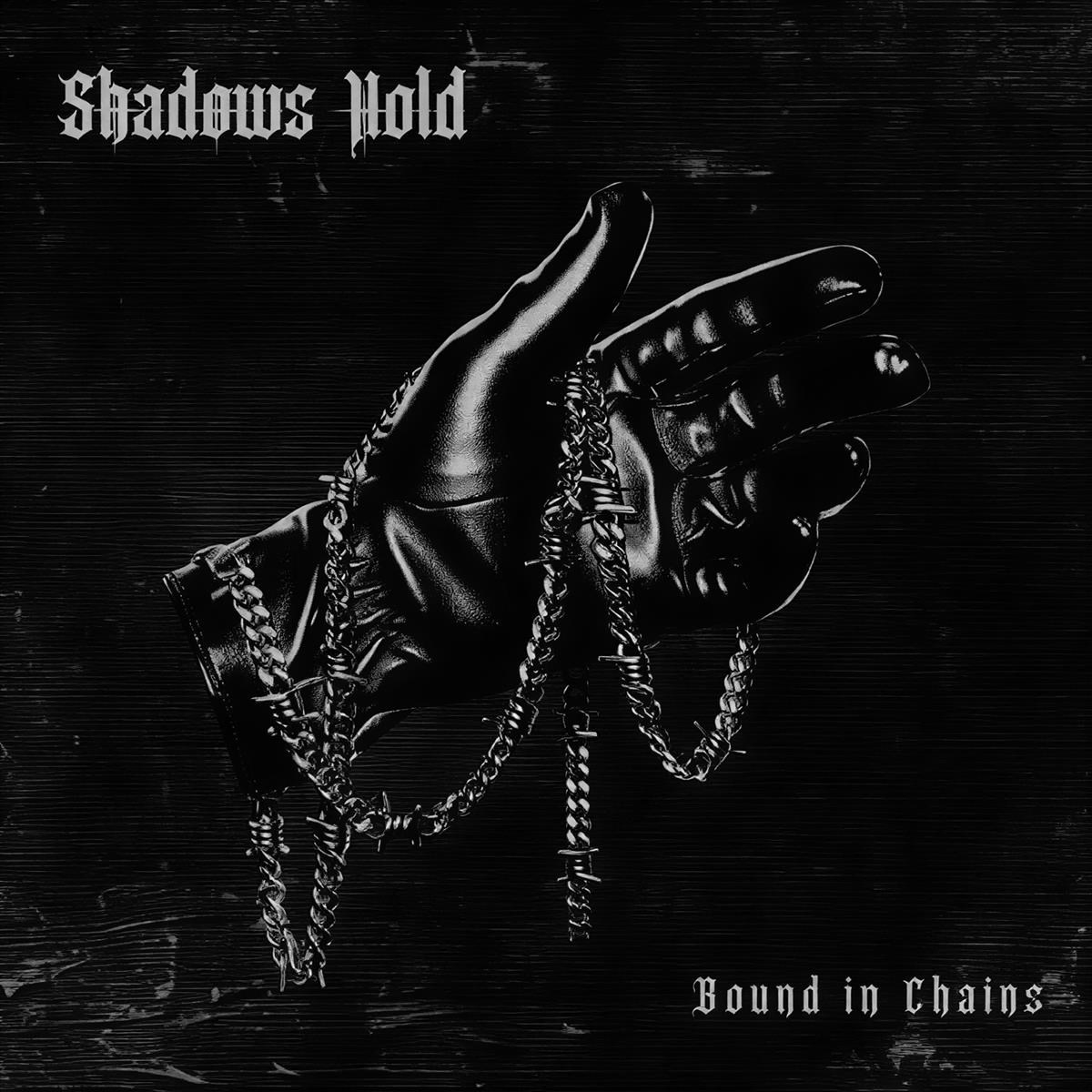 Afbeelding van Shadows Hold - Bound In Chains