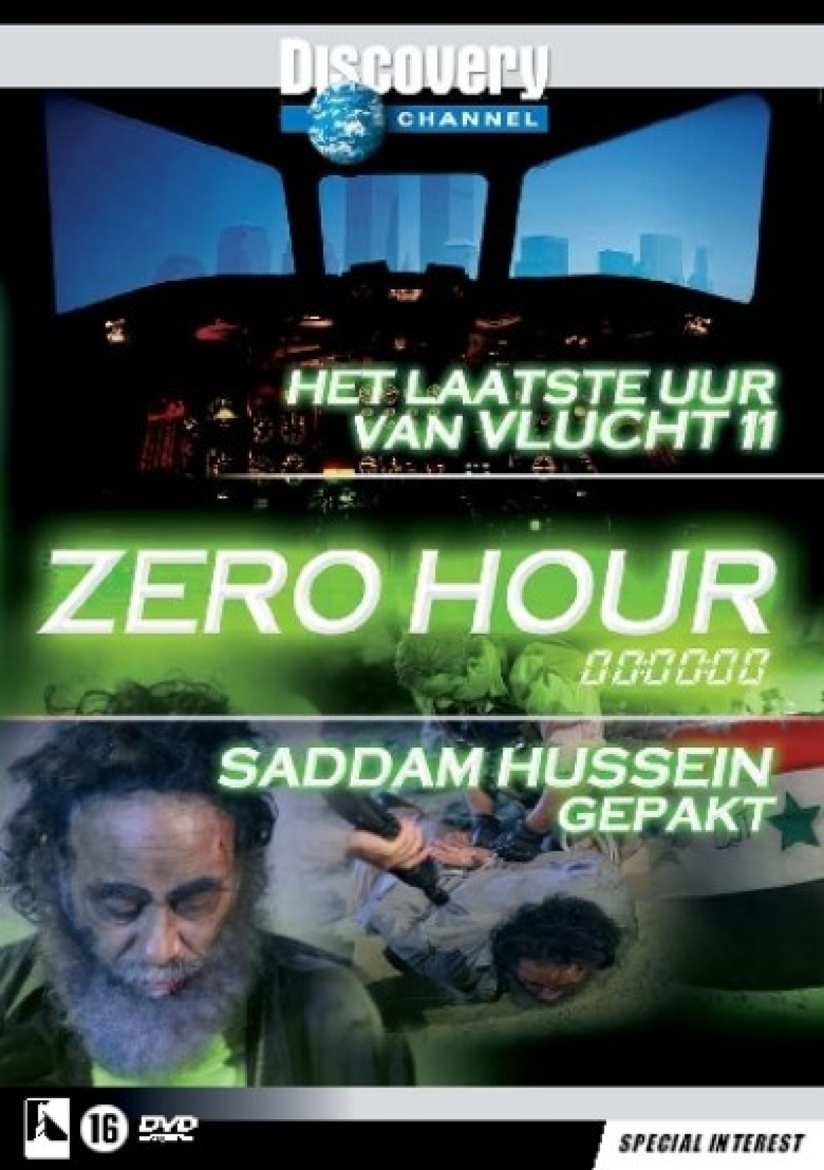 Zero Hour - Laatste Uur Van Vlucht 11/Saddam Hussein Gepakt