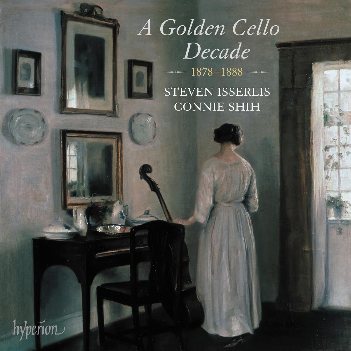 Afbeelding van Steven Isserlis & Connie Shih - A Golden Cello Decade (1878 – 1888)
