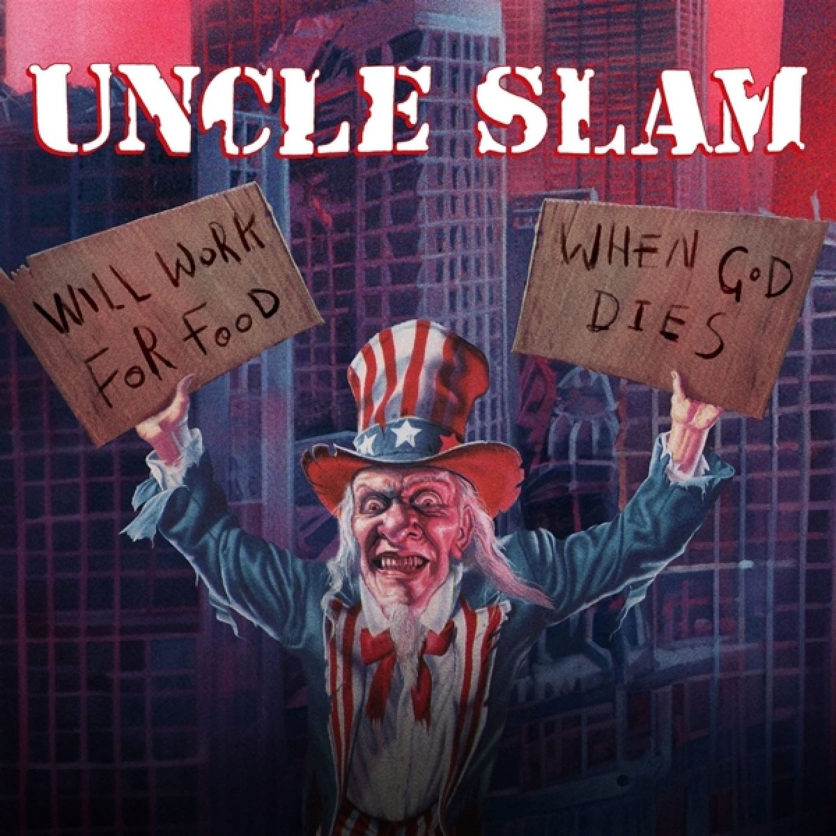 Afbeelding van Uncle Slam - Will Work For Food / When God Dies