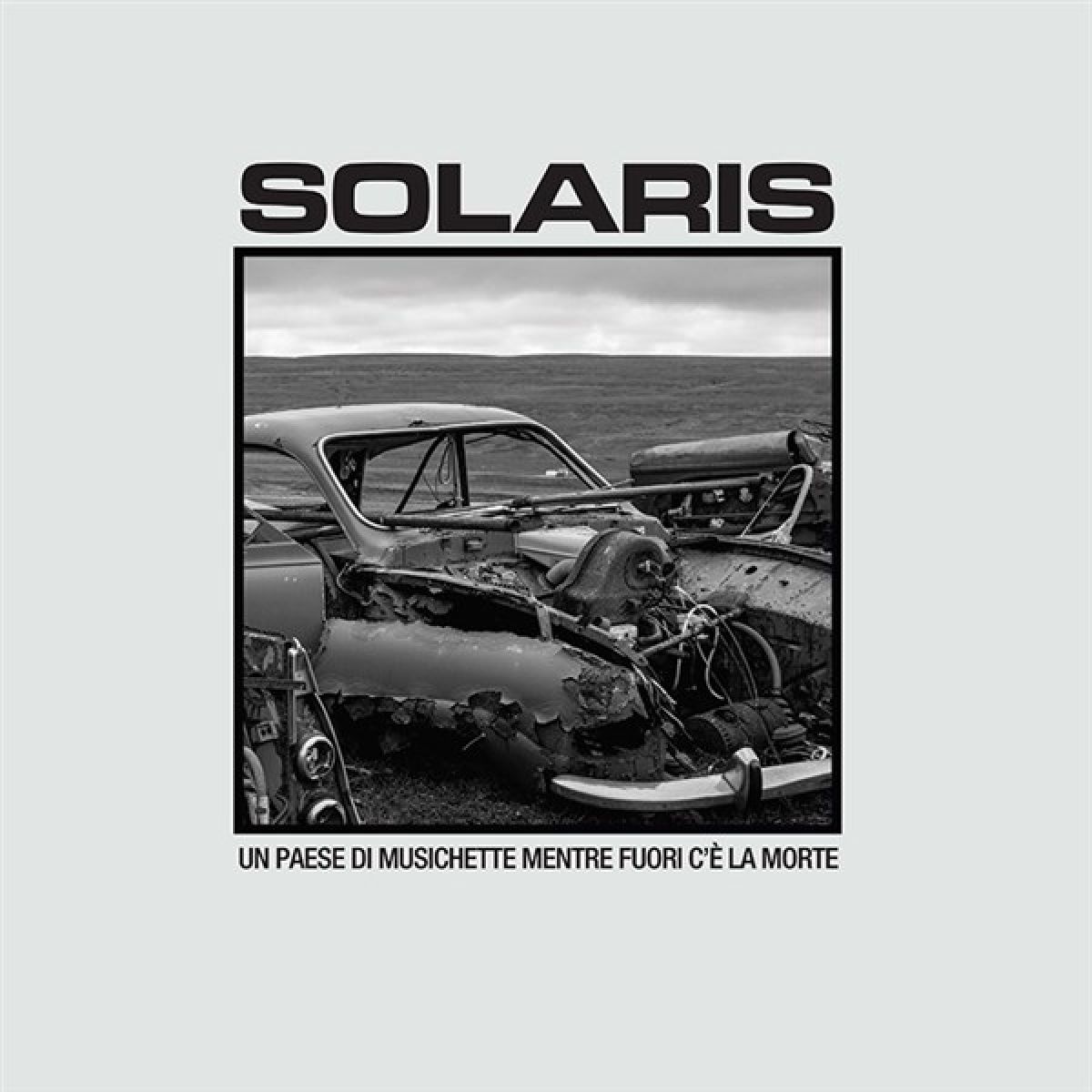 Afbeelding van Solaris - Un Paese Di Musichette Mentre Fuori C'e La Morte