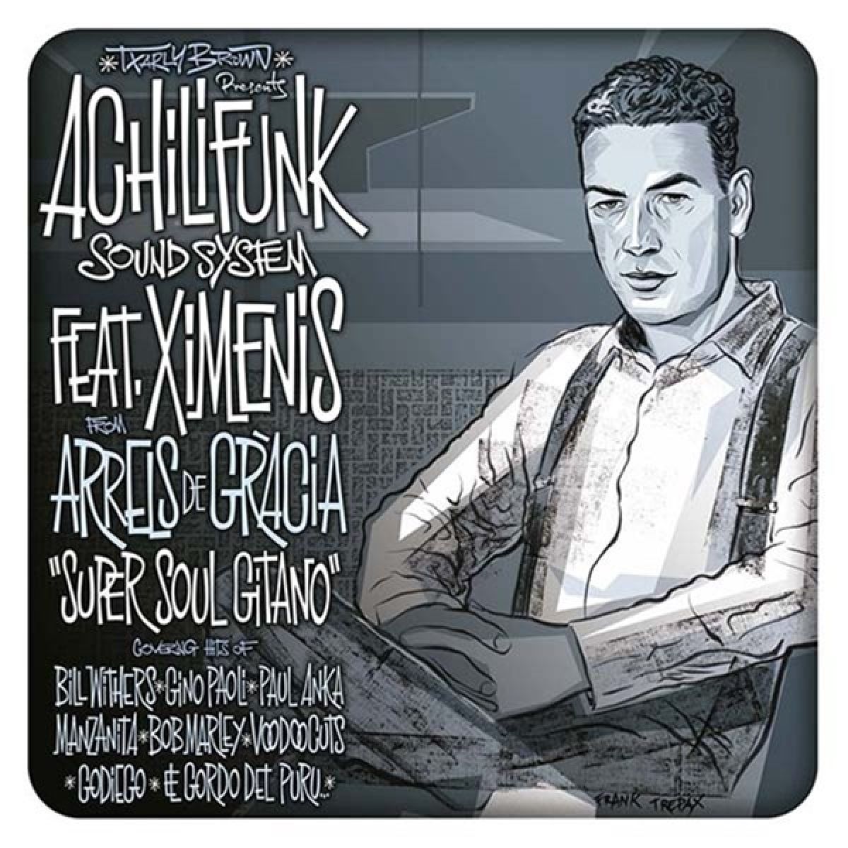 Afbeelding van Achilifunk Sound System Feat. Ximenis - Super Soul Gitano