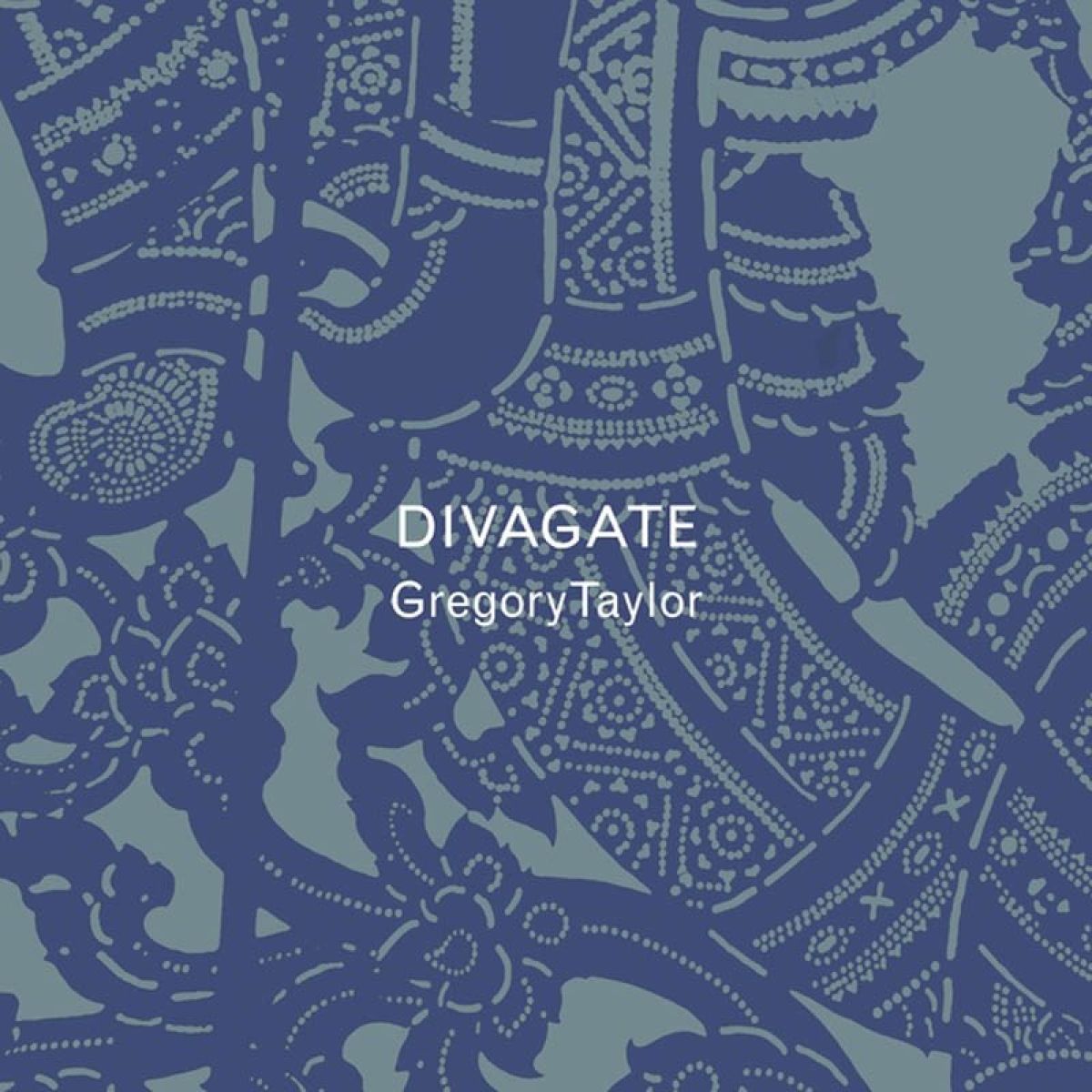 Afbeelding van Gregory Taylor - Divagate