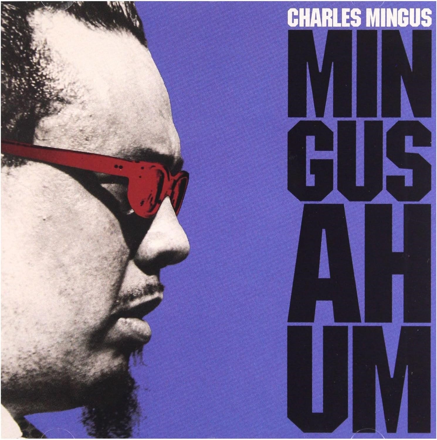 Charles Mingus - Mingus Ah-Um