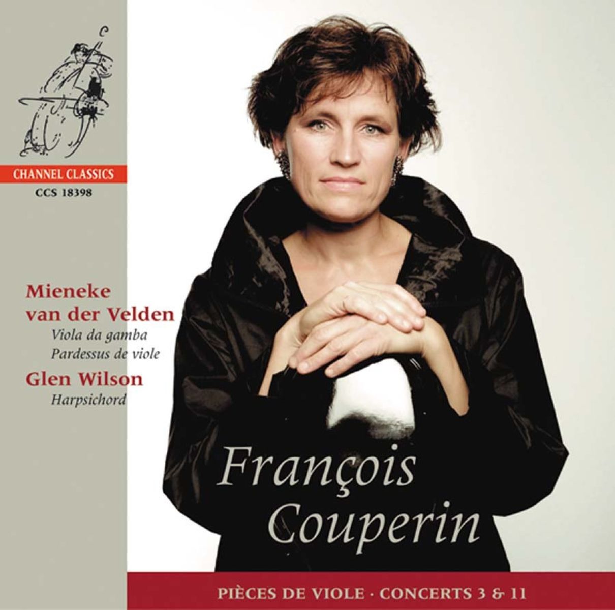 Meineke Van Der Velden & Glen Wilson - Couperin: Pièces De Viole, Concerts Nos 3 & 11