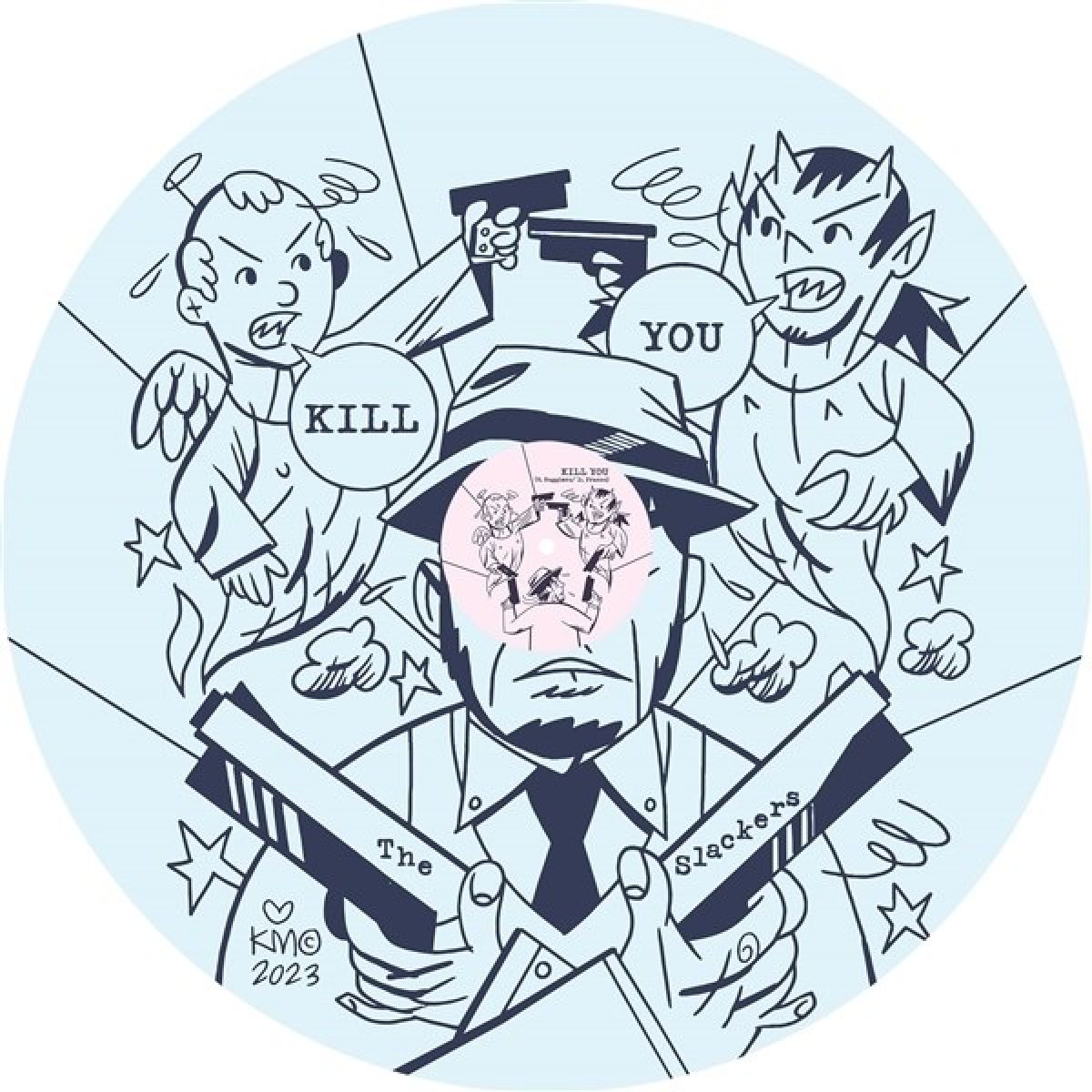 Afbeelding van Slackers - Kill You