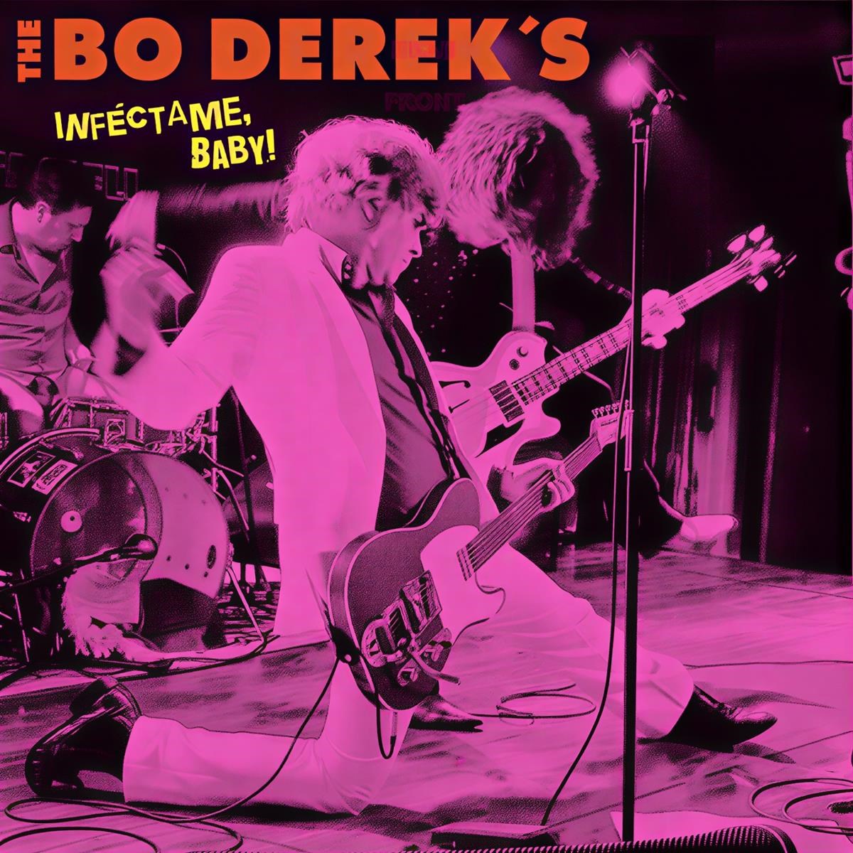 The Bo Derek's - Inféctame, Baby!