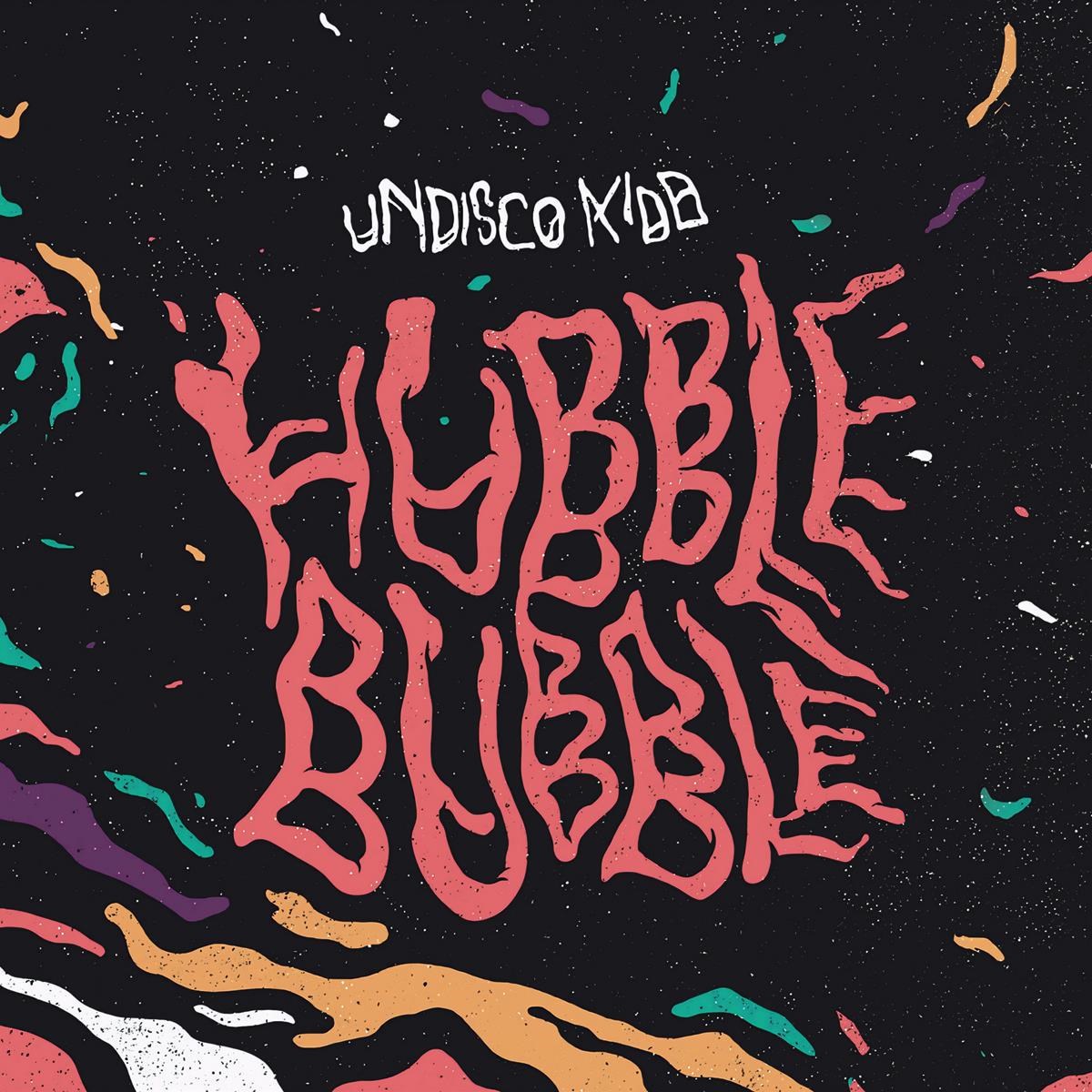 Afbeelding van Undisco Kidd - Hubble Bubble
