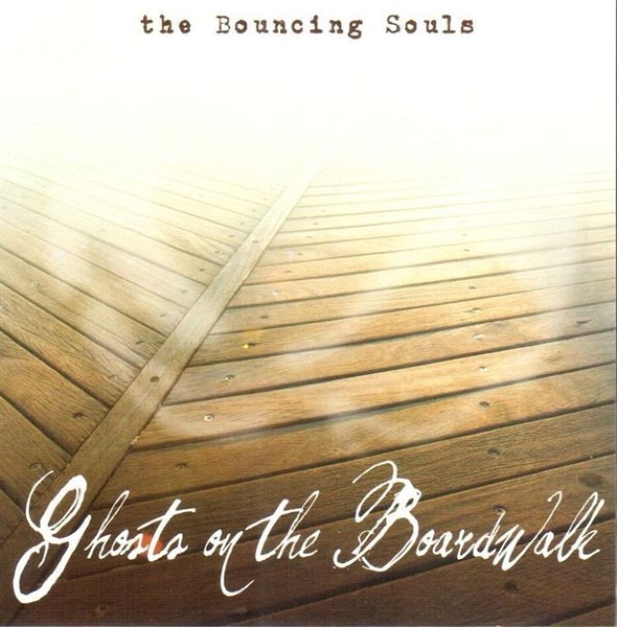 Bouncing Souls - Ghosts On The Boardwalk
