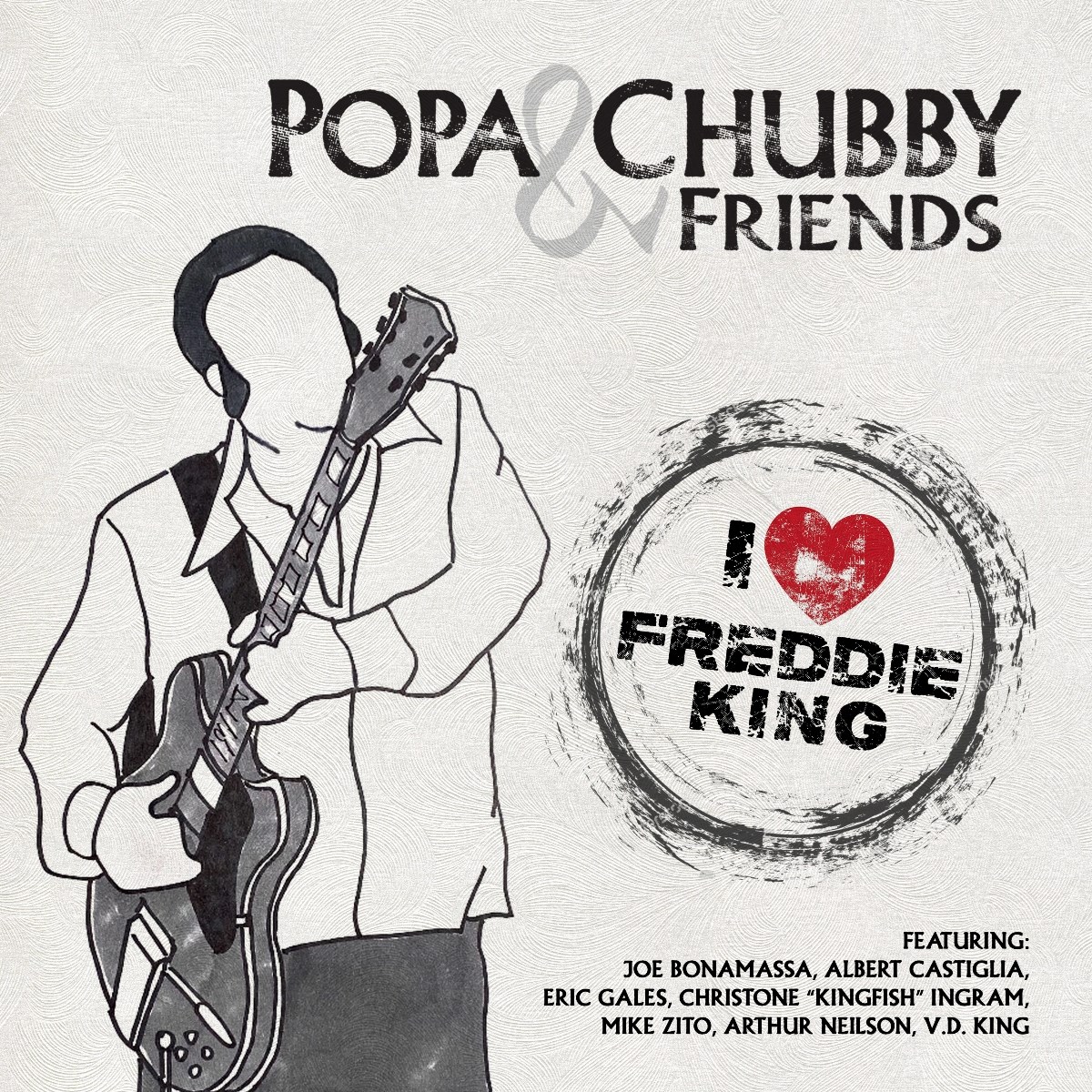 Afbeelding van Popa Chubby And Friends - I Love Freddie King