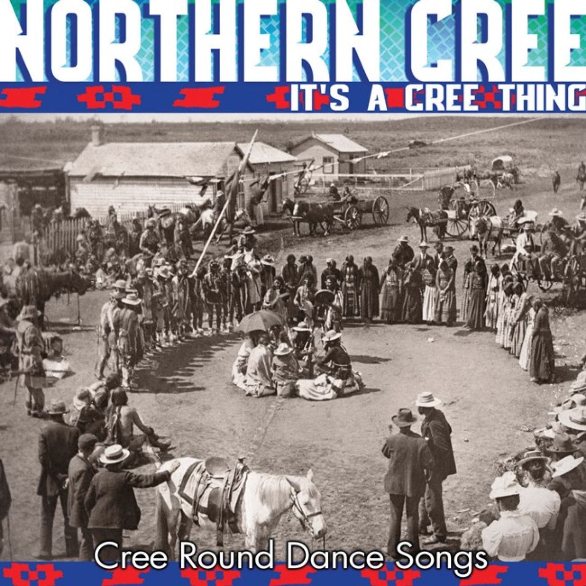 Afbeelding van Northern Cree - It's A Cree Thing