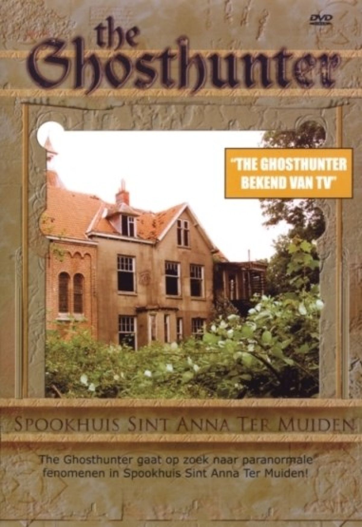 Ghosthunter - Spookhuis Sint Anna Ter Muiden