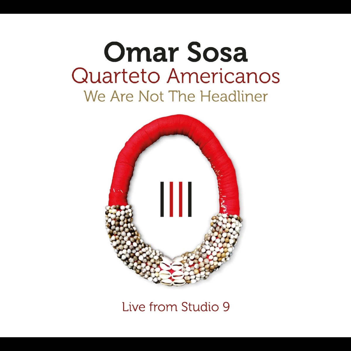 Afbeelding van Omar Sosa - We Are Not The Headliner