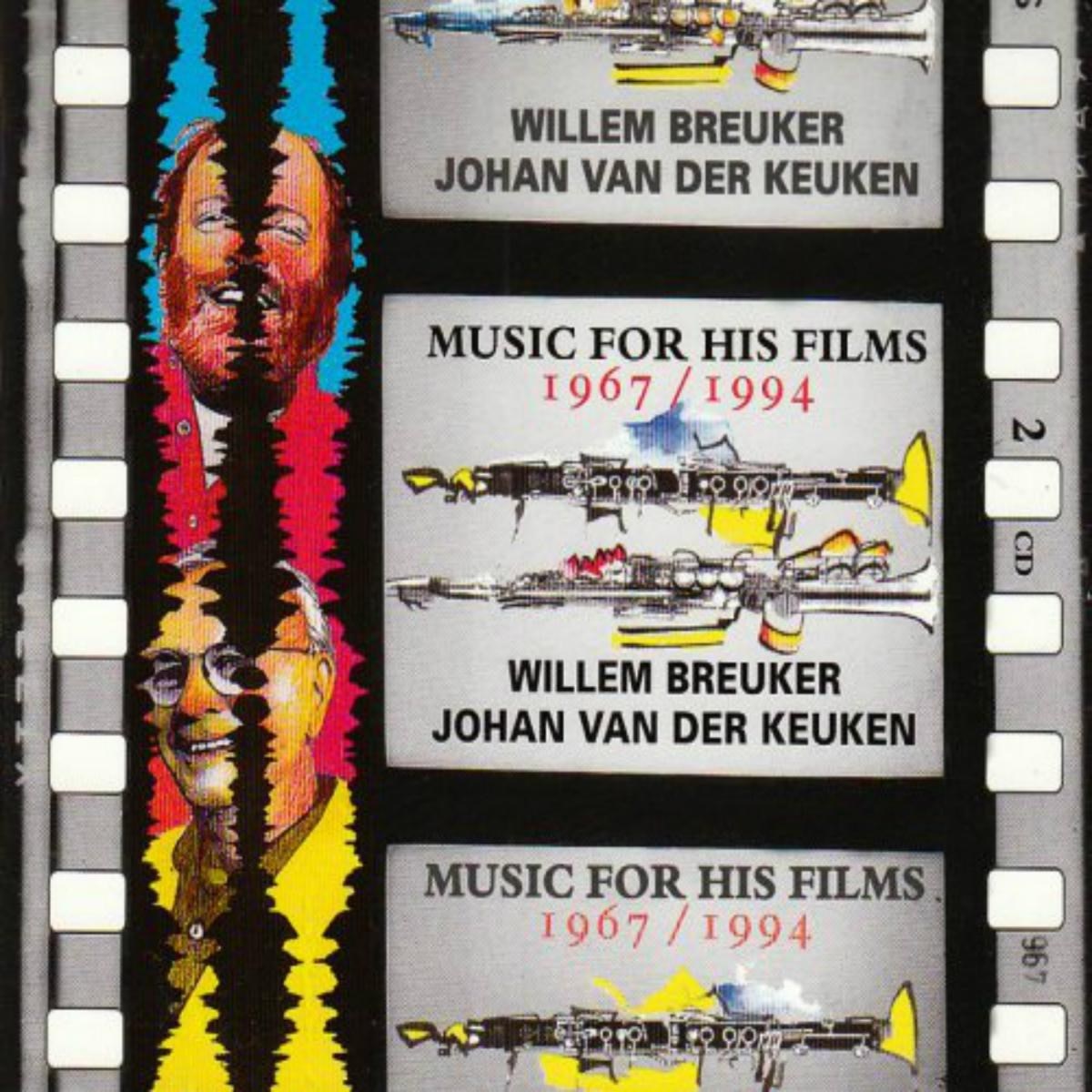 Willem Breuker & Johan van der Keuken - Music For His Films 1967 / 1994