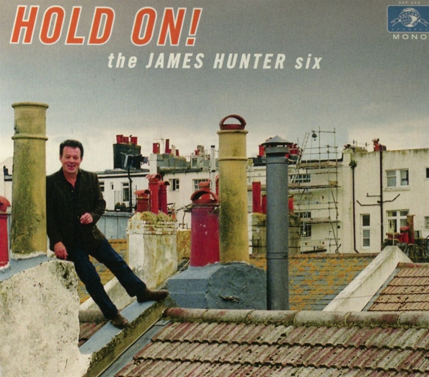 The James Hunter Six - Hold On!